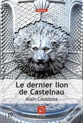 Le Dernier Lion De Castelnau (Grands Caracteres)