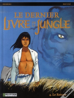 Capa do artigo Le Dernier Livre De La Jungle T.4 ; Le Retour