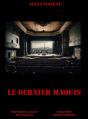 Le Dernier Maquis - Preview