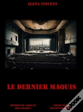 Le Dernier Maquis