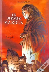 Le Dernier Marduk T.1 ; Leopold