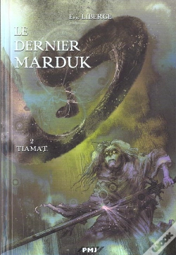 Capa do artigo Le Dernier Marduk T.2 ; Tiamat