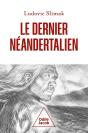 Le Dernier Néandertalien - Preview