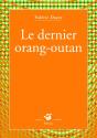 Le Dernier Orang-Outan - Preview