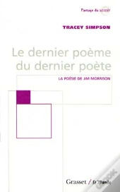 Le Dernier Poeme Du Dernier Poete La Poesie De Jim Morrison