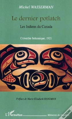 Capa do artigo Le Dernier Potlatch ; Les Indiens Du Canada ; Colombie Britannique, 1921