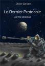Le Dernier Protocole : L'Arme Absolue - Preview