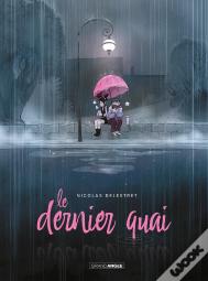 Le Dernier Quai - Histoire Complete