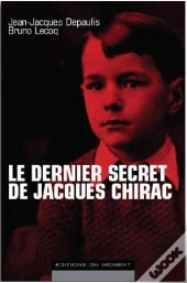 Le Dernier Secret De Jacques Chirac