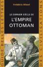 Le Dernier Siècle De L'Empire Ottoman (1789-1923) - Preview
