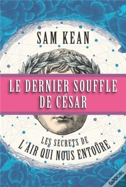 Capa do artigo Le Dernier Souffle De Cesar : Decoder Les Mystere De L'Air Qui Nous Entoure