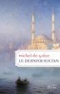 Le Dernier Sultan - Preview