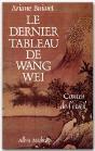 Le Dernier Tableau De Wang Wei - Preview