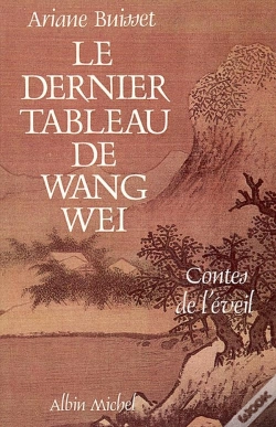 Capa do artigo Le Dernier Tableau De Wang Wei : Contes De L'Éveil