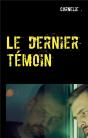 Le Dernier Temoin - Preview