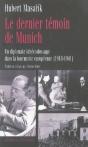 Le Dernier Témoin De Munich ; Un Diplomate Tchécoslovaque Dans La Tourmente Européenne, 1918-1941 - Preview