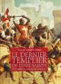 Le Dernier Templier De Terre Sainte - Guillaume De Beaujeu, - Preview