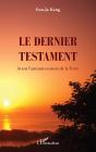 Le Dernier Testament : Avant L'Anéantissement De La Terre - Preview