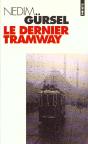 Le Dernier Tramway. Nouvelles De L'Exil Et De L'Amour - Preview