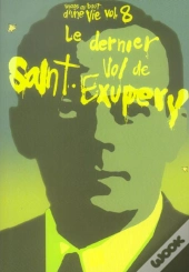 Le Dernier Vol De Saint-Exupery
