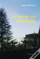 Le Dernier Vol Du Corbeau