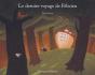 Le Dernier Voyage De Félicien - Preview