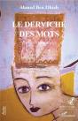 Le Derviche Des Mots ; Poèmes Et Peintures - Preview