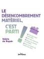 Le Désencombrement Matériel, C'Est Parti ! - Preview