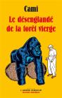 Le Désenglandé De La Forêt Vierge - Preview