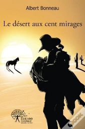 Le Desert Aux Cent Mirages
