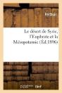 Le Desert De Syrie, L'Euphrate Et La Mesopotamie - Preview