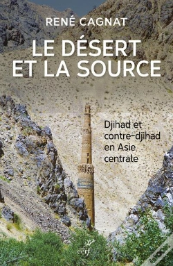 Capa do artigo Le Désert Et La Source ; Djihad Et Contre-Djihad En Asie Centrale