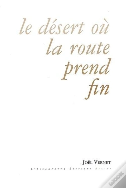 Capa do artigo Le Désert Où La Route Prend Fin