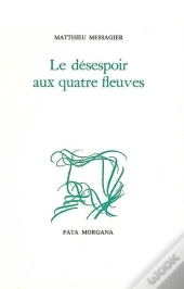 Le Désespoir Aux Quatre Fleuves