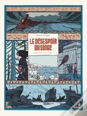 Le Désespoir Du Singe ; Intégrale