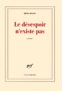 Le Désespoir N'Existe Pas - Preview