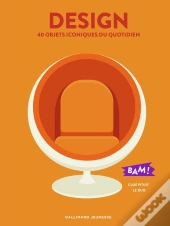 Le Design, 40 Objets De La Vie Quotidienne