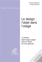 Le Design : L'Objet Dans L'Usage