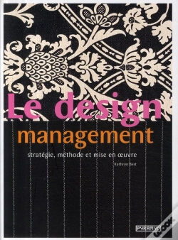 Capa do artigo Le Design Management ; Stratégie, Méthode Et Mise En Oeuvre