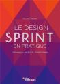 Le Design Sprint En Pratique ; Organiser, Faciliter, Transformer - Preview
