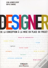 Le Designer ; De La Conception À La Mise En Place Du Projet