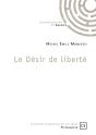 Le Désir De Liberté - Preview