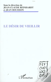 Le Desir De Vieillir