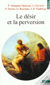 Le Desir Et La Perversion