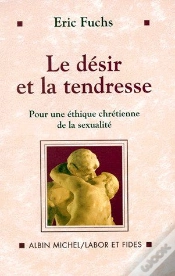 Capa do artigo Le Désir Et La Tendresse ; Pour Une Éthique Chrétienne De La Sexualité