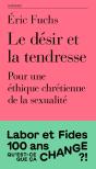 Le Désir Et La Tendresse : Pour Une Éthique Chrétienne De La Sexualité - Preview