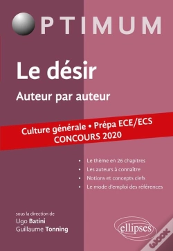 Capa do artigo Le Désir ; Prépa Ece, Ecs ; Culture Générale ; Auteur Par Auteur (Édition 2020)