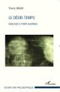 Le Désir Temps ; Essai Sur Le Temps Suspendu - Preview