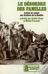 Le Desordre Des Familles, Lettres De Cachet Des Archives
