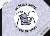 Le Dessin Anime A Faire Soi-Meme